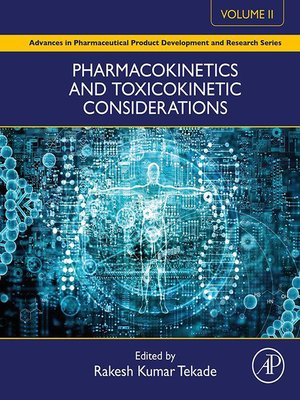 cover image of Pharmacokinetics and Toxicokinetic Considerations--Vol II